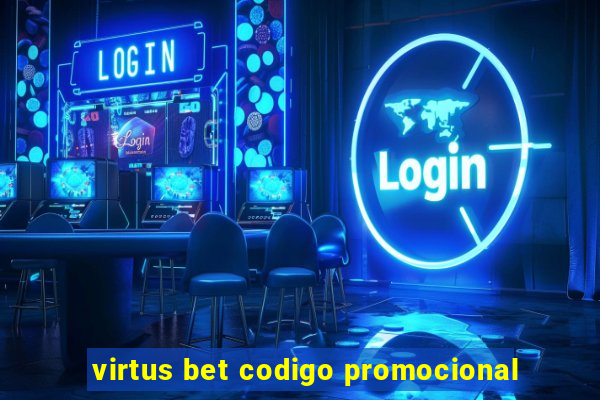 virtus bet codigo promocional