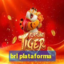 brl plataforma