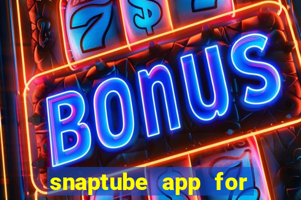 snaptube app for windows 7