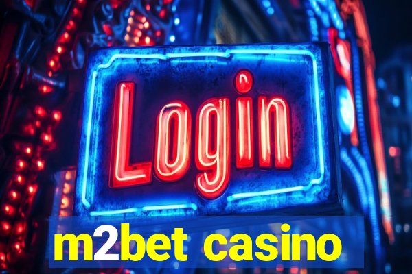 m2bet casino