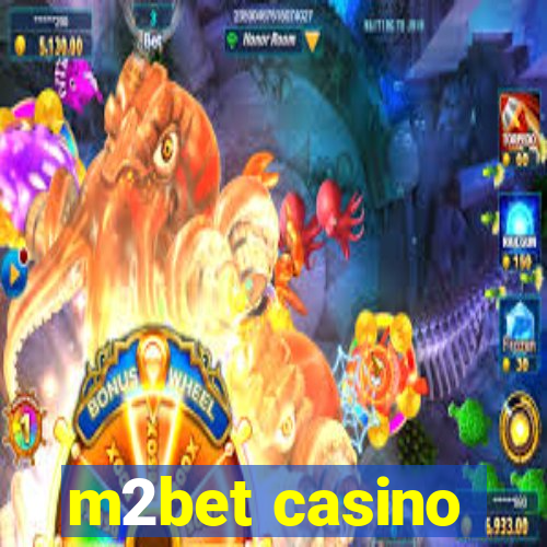 m2bet casino