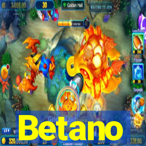 Betano