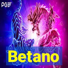 Betano