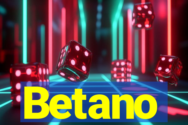 Betano