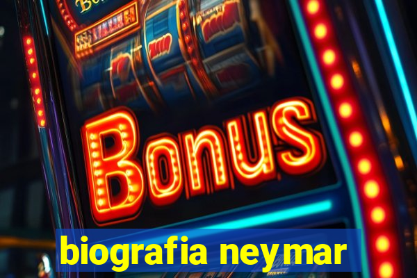 biografia neymar