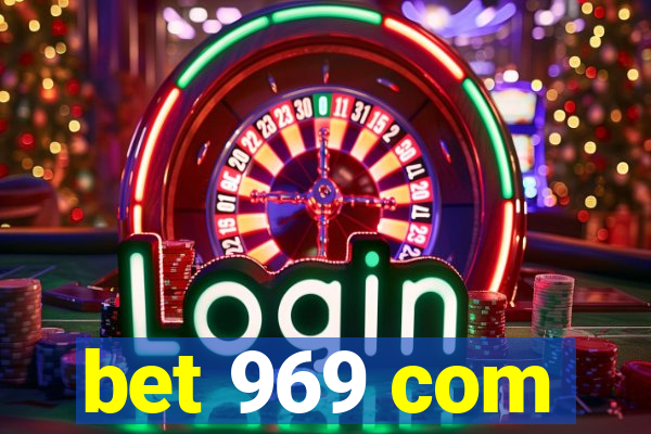 bet 969 com