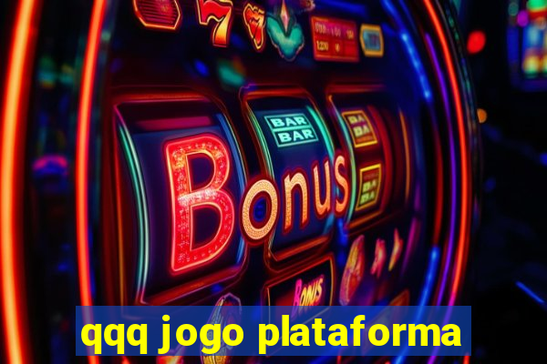 qqq jogo plataforma