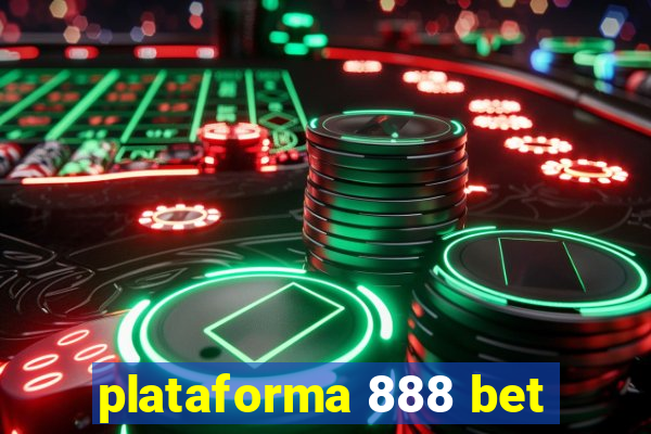 plataforma 888 bet