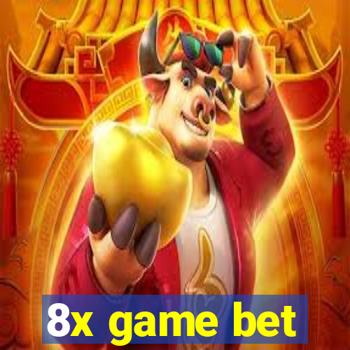 8x game bet