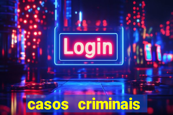 casos criminais para ler pdf