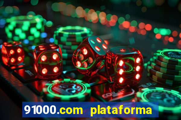 91000.com plataforma de jogos