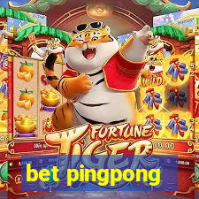 bet pingpong