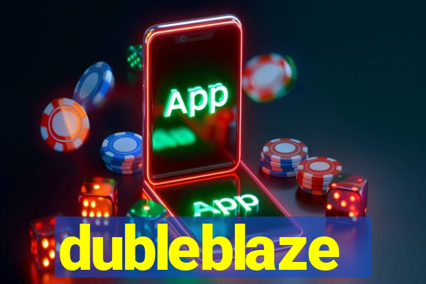 dubleblaze