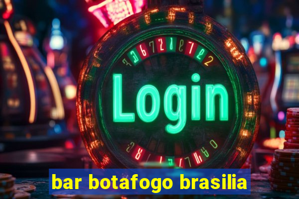 bar botafogo brasilia