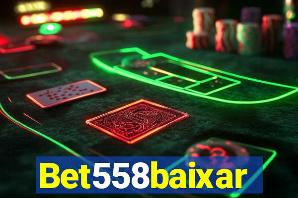 Bet558baixar