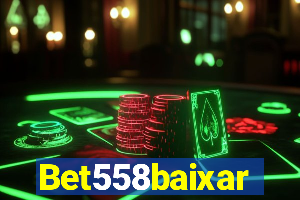 Bet558baixar