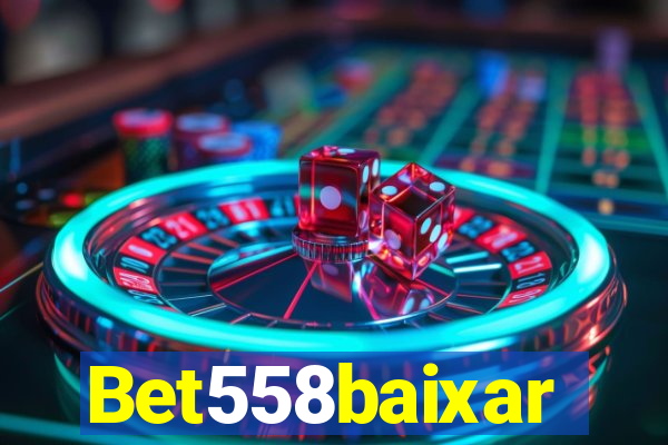 Bet558baixar