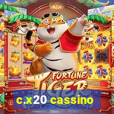 c.x20 cassino