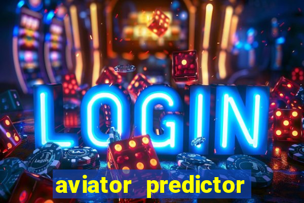 aviator predictor v4.0 activation code free