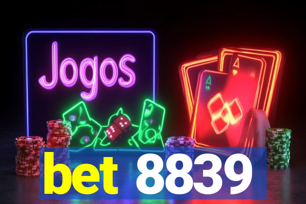 bet 8839