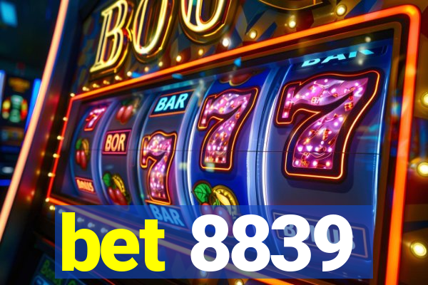 bet 8839