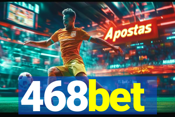 468bet