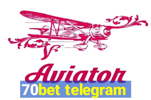 70bet telegram