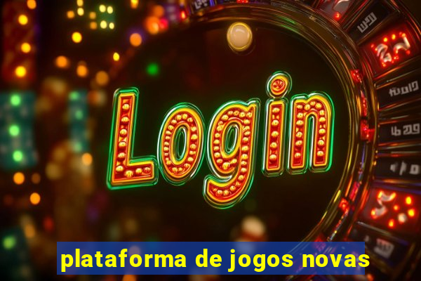 plataforma de jogos novas