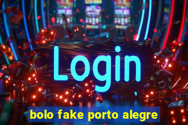 bolo fake porto alegre