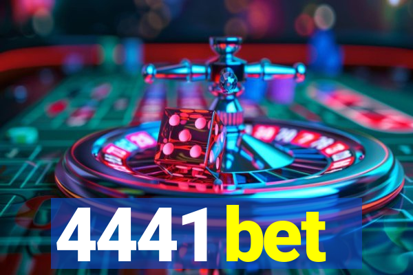 4441 bet