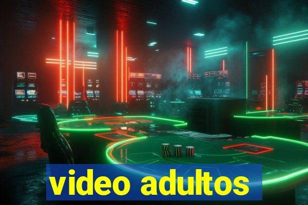 video adultos