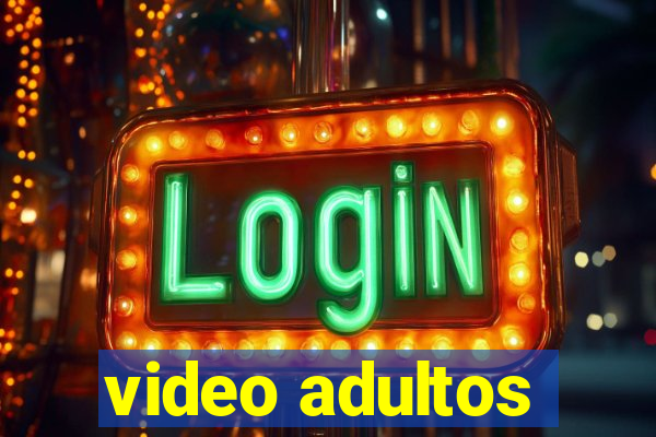 video adultos