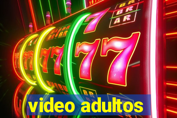 video adultos