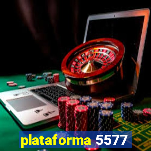 plataforma 5577