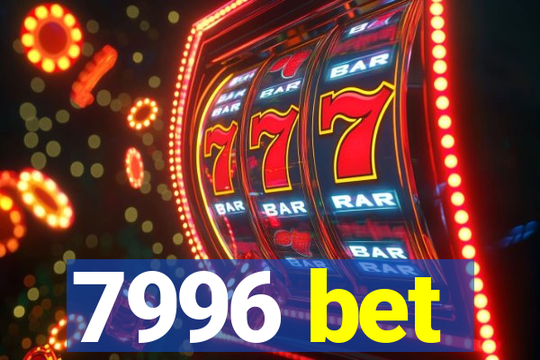 7996 bet