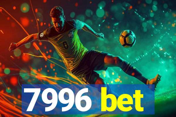 7996 bet