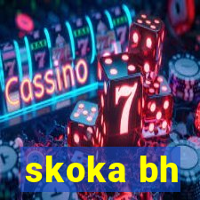 skoka bh