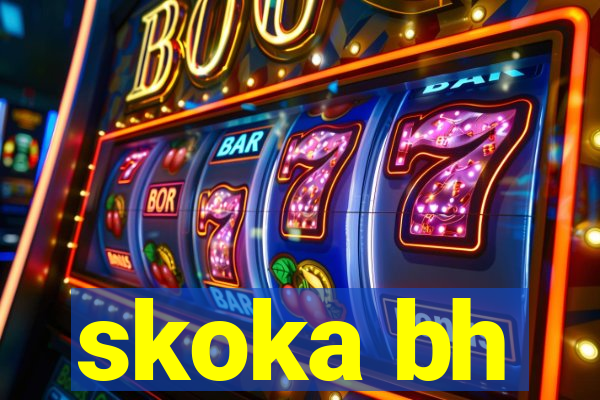 skoka bh