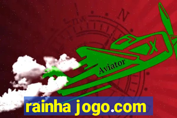 rainha jogo.com