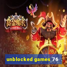 unblocked games 76