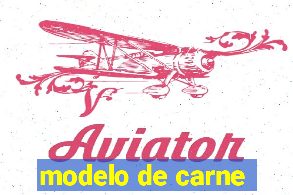 modelo de carne