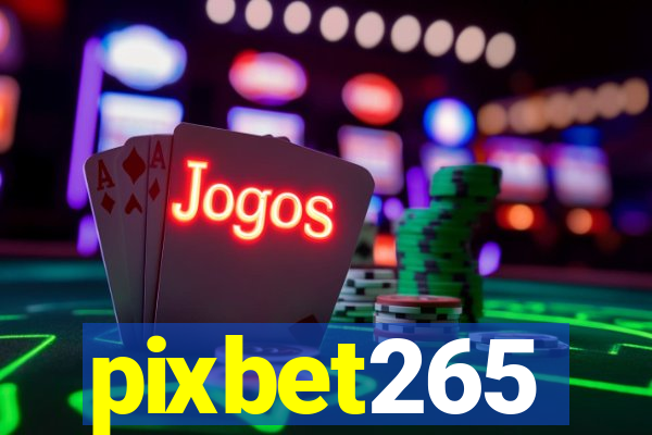 pixbet265