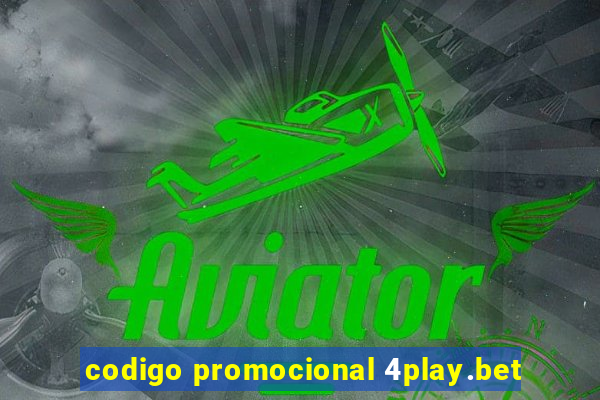 codigo promocional 4play.bet