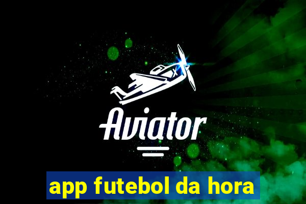 app futebol da hora