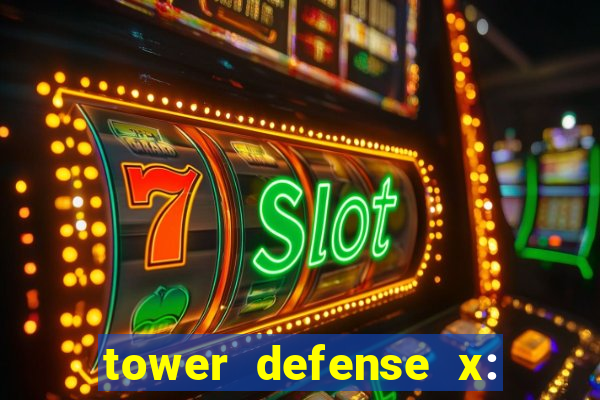 tower defense x: beta codes