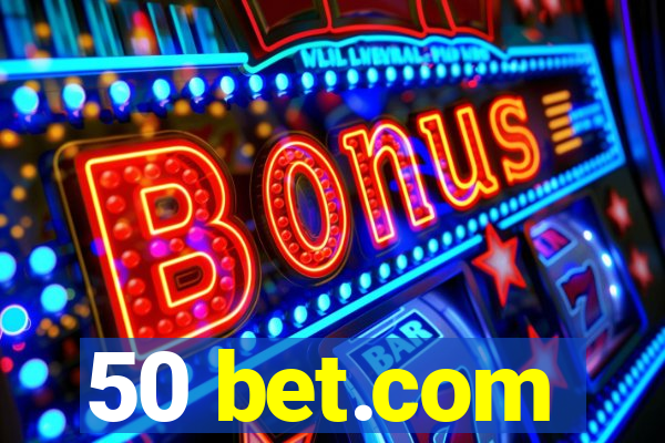 50 bet.com