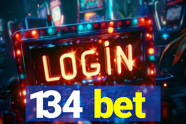 134 bet