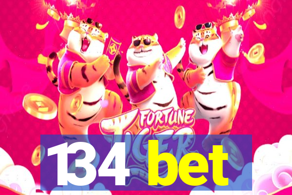 134 bet