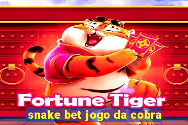 snake bet jogo da cobra