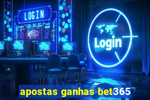 apostas ganhas bet365